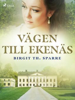 Sparre, Birgit Th. - Vägen till Ekenäs, e-kirja