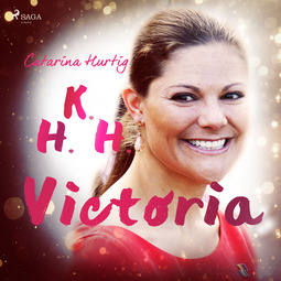 Hurtig, Catarina - HKH Victoria - ett personligt porträtt, audiobook