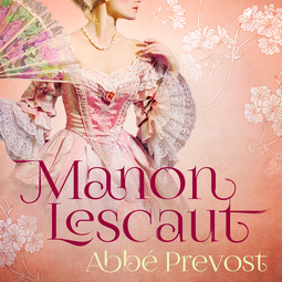 Prévost, Abbé - Manon Lescaut, äänikirja