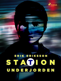 Eriksson, Erik - Station underjorden, ebook