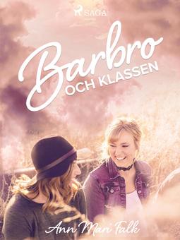 Falk, Ann Mari - Barbro och klassen, ebook
