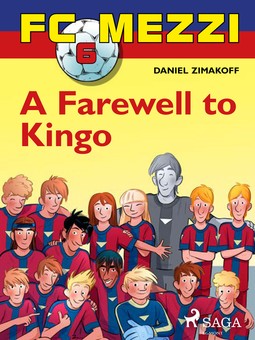 Zimakoff, Daniel - FC Mezzi 6: A Farewell to Kingo, e-bok