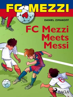 Zimakoff, Daniel - FC Mezzi 4: FC Mezzi Meets Messi, e-kirja