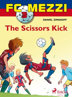 Zimakoff, Daniel - FC Mezzi 3: The Scissors Kick, ebook