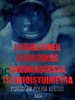  - Norjalainen henkirikos saksalaisessa tuomioistuimessa, ebook