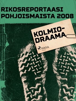  - Rikosreportaasi Pohjoismaista 2008: Kolmiodraama, e-kirja