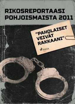  - Rikosreportaasi pohjoismaista 2011: "Paholaiset veivät rakkaani", ebook