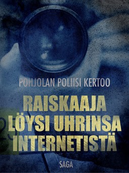  - Raiskaaja löysi uhrinsa internetistä, ebook