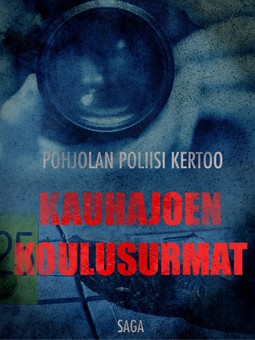  - Kauhajoen koulusurmat, ebook