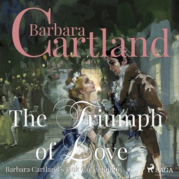Cartland, Barbara - The Triumph of Love (Barbara Cartland's Pink Collection 63), audiobook