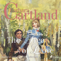 Cartland, Barbara - The Tree of Love (Barbara Cartland's Pink Collection 74), audiobook
