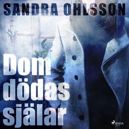 Olsson, Sandra - Dom dödas själar, audiobook