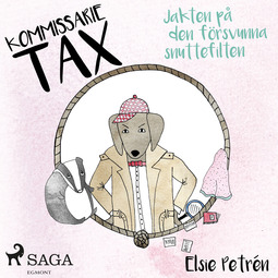 Petrén, Elsie - Kommissarie Tax: Jakten på den försvunna snuttefilten, audiobook