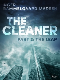 Madsen, Inger Gammelgaard - The Cleaner 2: The Leap, ebook