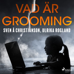 Christianson, Sven Å - Vad är grooming, audiobook