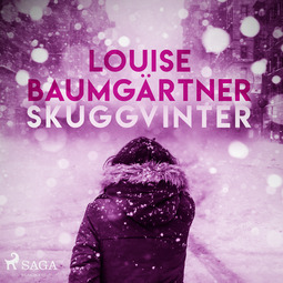 Baumgärtner, Louise - Skuggvinter, audiobook