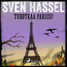 Hassel, Sven - Tuhotkaa Pariisi!, äänikirja