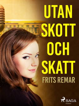 Remar, Frits - Utan skott och skatt, ebook