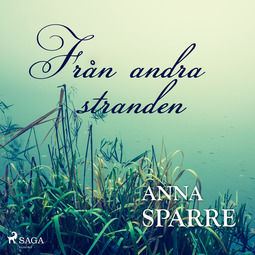 Sparre, Anna - Från andra stranden, audiobook