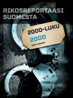  - Rikosreportaasi Suomesta 2000, e-bok