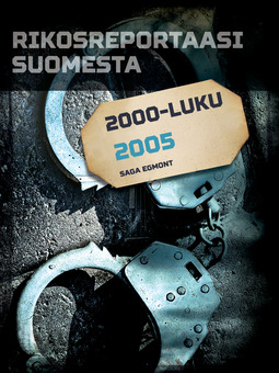  - Rikosreportaasi Suomesta 2005, e-bok