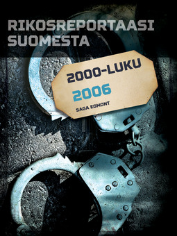  - Rikosreportaasi Suomesta 2006, e-bok