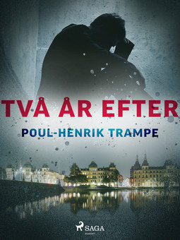 Trampe, Poul-Henrik - Två år efter, ebook