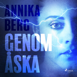 Berg, Annika - Genom åska, audiobook