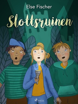 Fischer, Else - Slottsruinen, e-bok