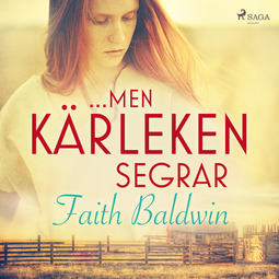Baldwin, Faith - ...men kärleken segrar, audiobook