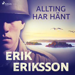 Eriksson, Erik - Allting har hänt, audiobook