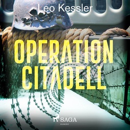 Kessler, Leo - Operation Citadell, audiobook