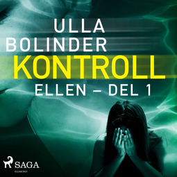 Bolinder, Ulla - Kontroll - Ellen - del 1, audiobook