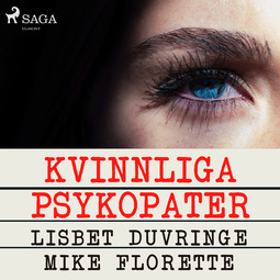Duvringe, Lisbet - Kvinnliga psykopater, audiobook