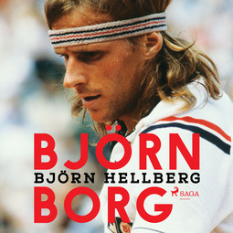 Hellberg, Björn - Björn Borg, audiobook