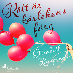Lampinen, Elisabeth - Rött är kärlekens färg, audiobook