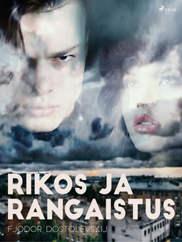 Dostojevskij, Fjodor - Rikos ja rangaistus, ebook