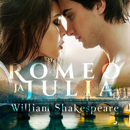 Shakespeare, William - Romeo ja Julia, äänikirja