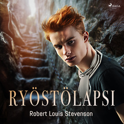 Stevenson, Robert Louis - Ryöstölapsi, äänikirja