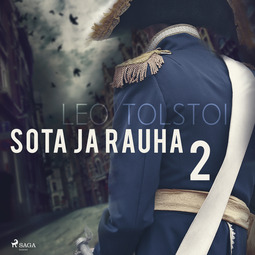 Tolstoi, Leo - Sota ja rauha 2, audiobook