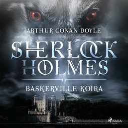 Doyle, Arthur Conan - Baskervillen koira, audiobook