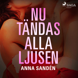 Sandén, Anna - Nu tändas alla ljusen, audiobook