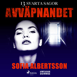 Albertsson, Sofia - Avväpnandet, audiobook