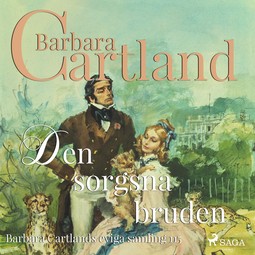 Cartland, Barbara - Den sorgsna bruden, audiobook