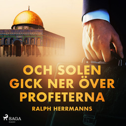 Herrmanns, Ralph - Och solen gick ner över profeterna, audiobook
