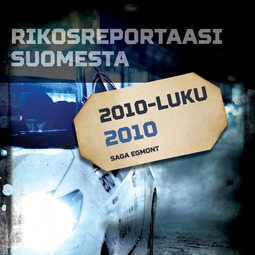 työryhmä, Kustantajan - Rikosreportaasi Suomesta 2010, audiobook