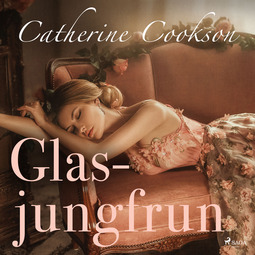Cookson, Catherine - Glasjungfrun, audiobook