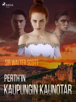Scott, Sir Walter - Perthin kaupungin kaunotar, ebook