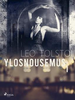 Tolstoi, Leo - Ylösnousemus I, e-bok