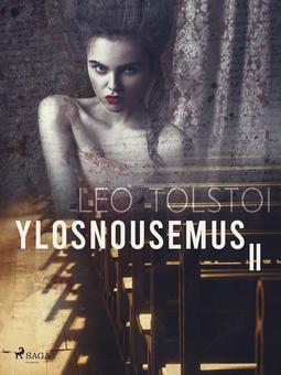Tolstoi, Leo - Ylösnousemus II, e-bok